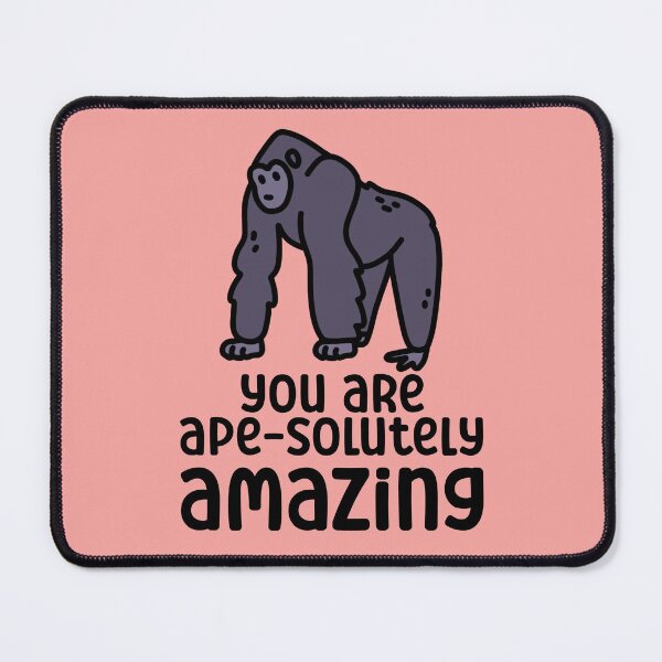 Item preview, Strong Gorilla You Are Ape-solutely Amazing designed and sold by CuddlesAndLearn.