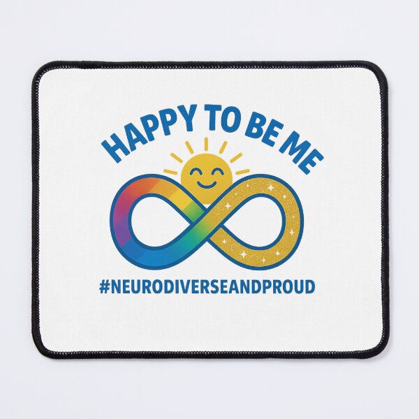 Item preview, Neurodiverse: proud and happy to be me (blue text) designed and sold by AstralMedia.