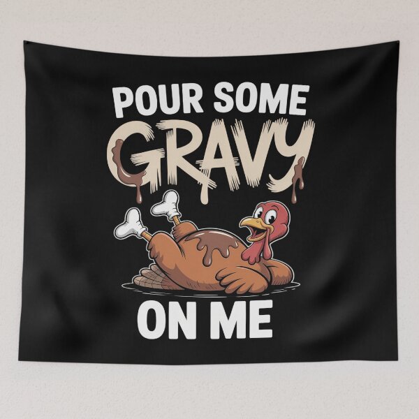 Item preview, Turkey Pour Some Gravy On Me Thanksgiving designed and sold by DoorwayThreads.