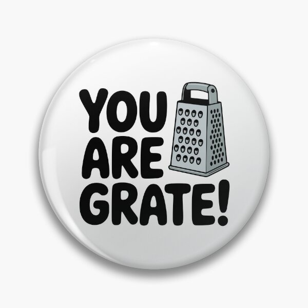 Item preview, You Are Grate! Cute Cheese Grater Pun designed and sold by PMCreative.