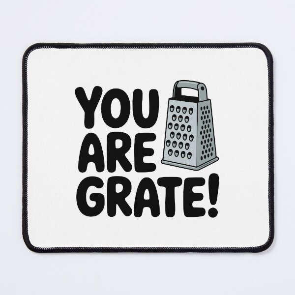 Item preview, You Are Grate! Cute Cheese Grater Pun designed and sold by PMCreative.