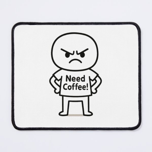 Item preview, Need Coffee! designed and sold by artbyTSR.