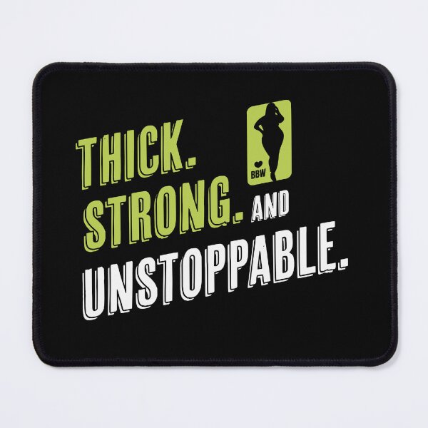 Item preview, Thick, Strong, and Unstoppable – BBW Empowerment Design designed and sold by Fluffy Fabulous.