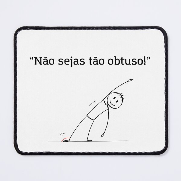 Item preview, Não sejas obtuso – Humor geométrico com stickman designed and sold by Mete Isso Numa T-Shirt.