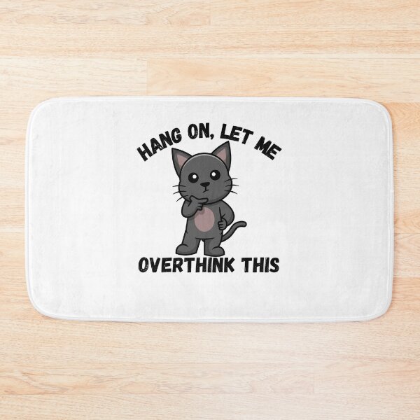 Item preview, “Hang on, let me overthink this” – The Pensive Badger designed and sold by Gravly.
