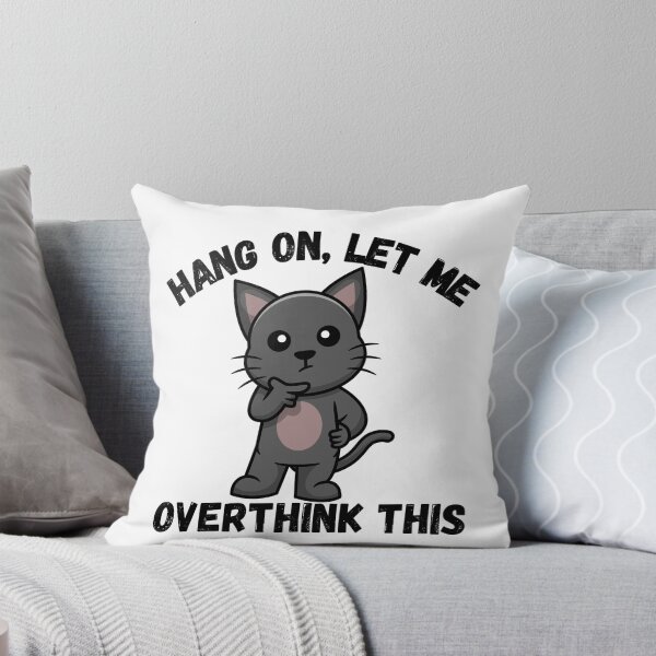 Item preview, “Hang on, let me overthink this” – The Pensive Badger designed and sold by Gravly.