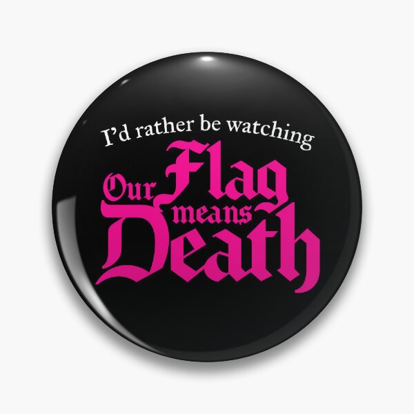 Item preview, I'd rather be watching Our Flag Means Death (white) designed and sold by ListingToPort.
