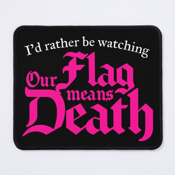Item preview, I'd rather be watching Our Flag Means Death (white) designed and sold by ListingToPort.
