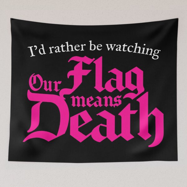 Item preview, I'd rather be watching Our Flag Means Death (white) designed and sold by ListingToPort.