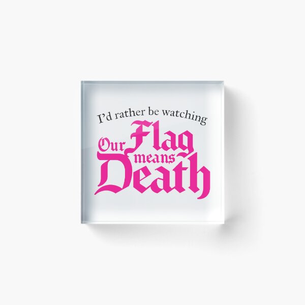 Item preview, I'd rather be watching Our Flag Means Death (black) designed and sold by ListingToPort.