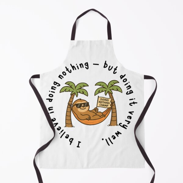 Item preview, I believe in doing nothing, but doing it very well--Funny Lazy Slot Quote designed and sold by ToSoulStudio.
