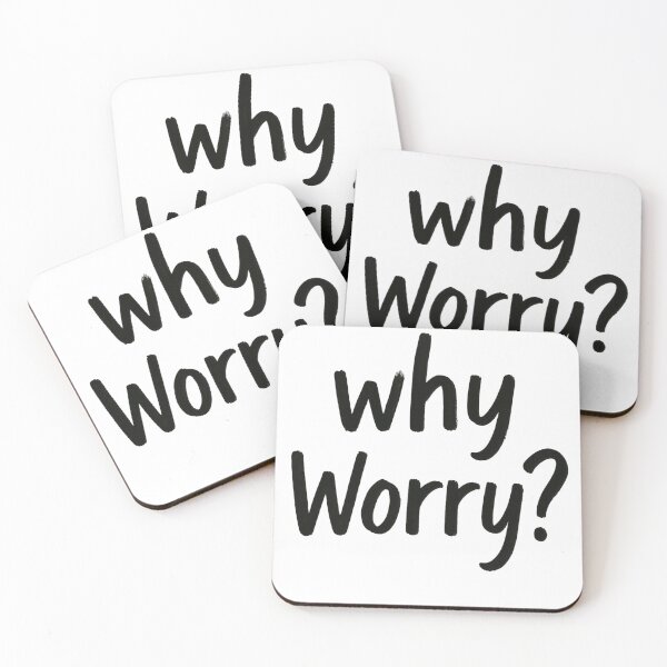 Item preview, Why Worry? designed and sold by Mete Isso Numa T-Shirt.