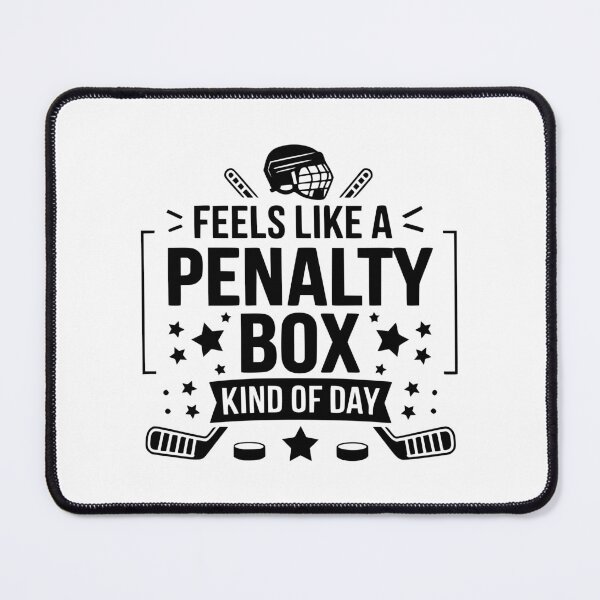 Item preview, Feels Like A Penalty Box Kind Of Day designed and sold by FloraliteCo.