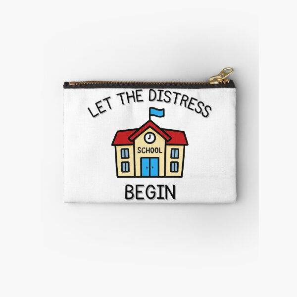 Item preview, Let The Distress Begin School designed and sold by Viikis.