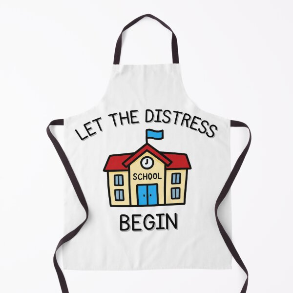Item preview, Let The Distress Begin School designed and sold by Viikis.
