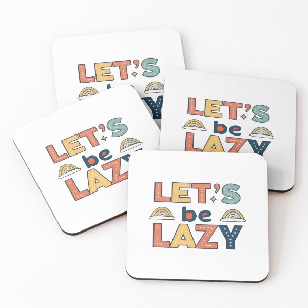 Item preview, Let's Be Lazy designed and sold by Ashraf23.