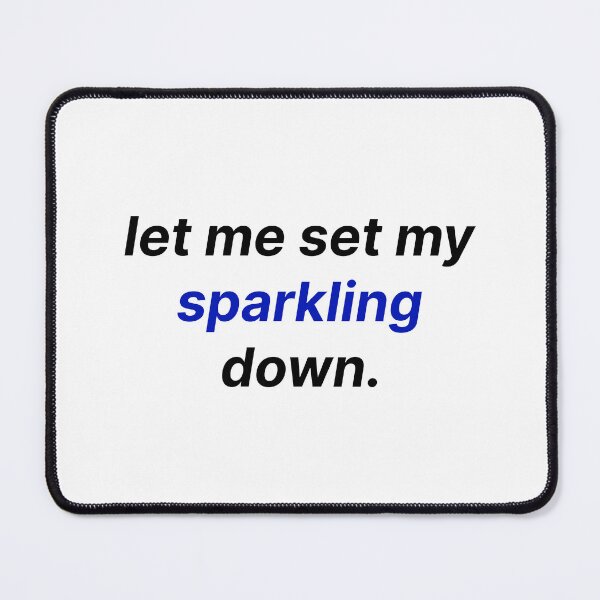 Item preview, Chit Let me set my sparkling down Linda designed and sold by soupmakes.