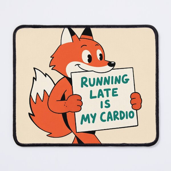 Item preview, Fox - Running Late is my Cargo designed and sold by staceyayesa.
