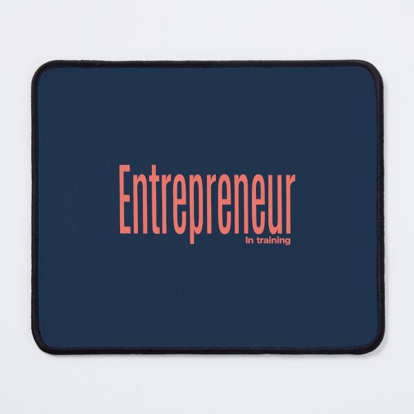 Item preview, Enterpreneur (In training) designed and sold by Identity yourself.