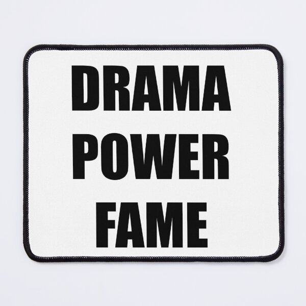 Item preview, Drama Power Fame designed and sold by Gotta Escape.