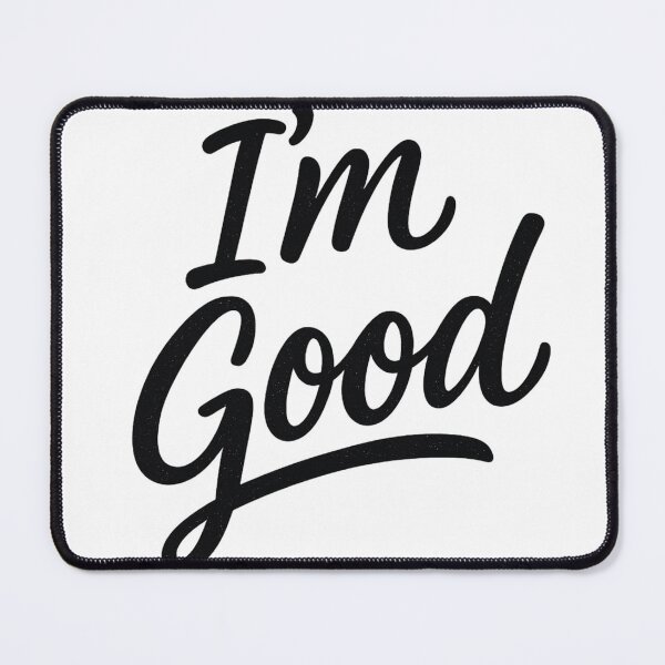 Item preview, I'm Good – Positive Quote Typography designed and sold by MagicOfPrint.