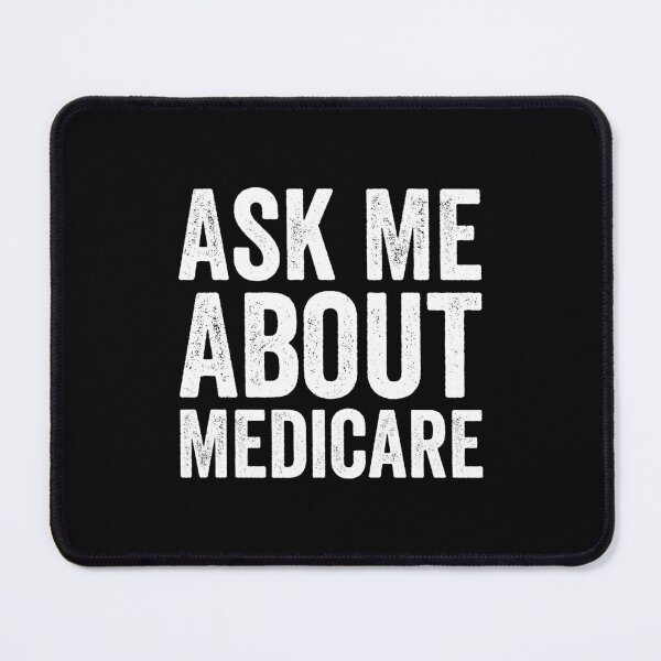 Item preview, Ask Me About Medicare designed and sold by Easy-Teezy.