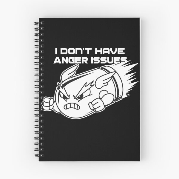 Item preview, I Don't Have Anger Issues designed and sold by WhiteAbaco.