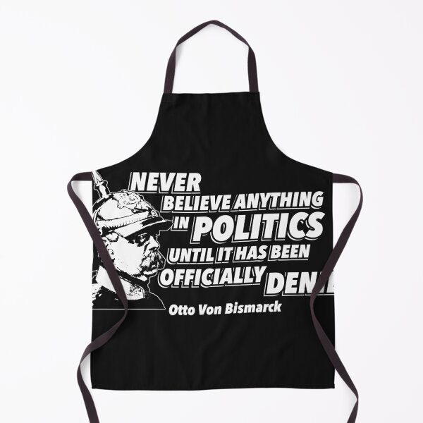 Item preview, Bismarck on truth in politics (for black backgrounds) designed and sold by WiseGuyTs.
