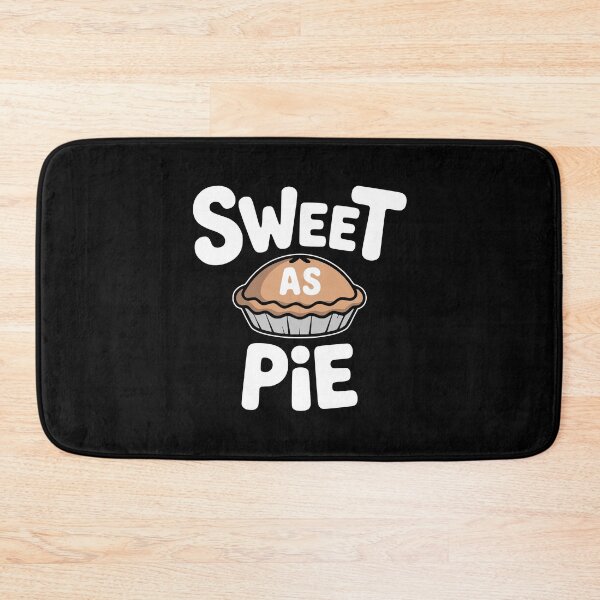 Item preview, Sweet As Pie! Funny Pie Pun designed and sold by PMCreative.