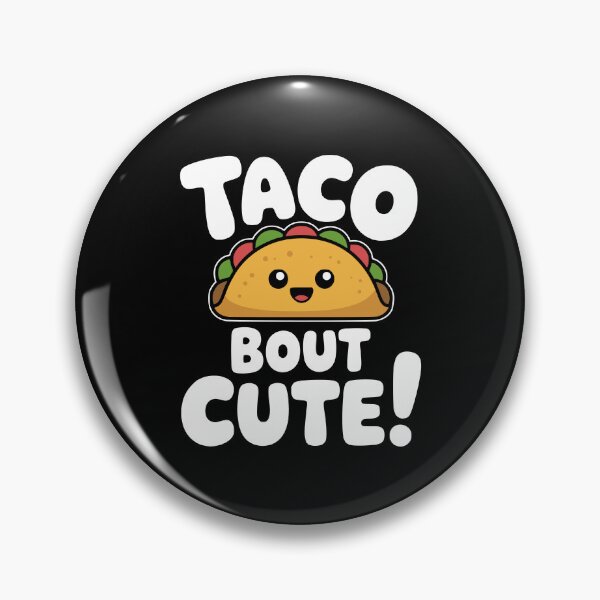 Item preview, Taco Bout Cute! Funny Taco Pun designed and sold by PMCreative.