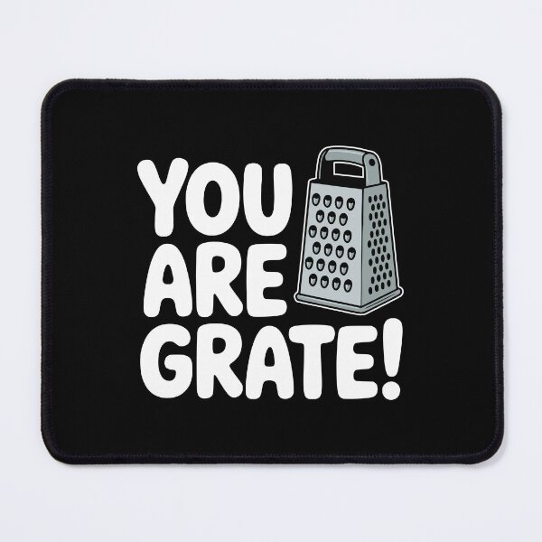 Item preview, You Are Grate! Funny Cheese Grater Pun designed and sold by PMCreative.