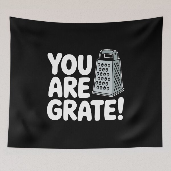 Item preview, You Are Grate! Funny Cheese Grater Pun designed and sold by PMCreative.