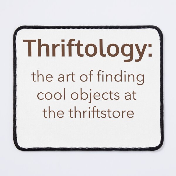 Item preview, Thriftology the art of finding cool objects in a thrift store designed and sold by Rejunkery.