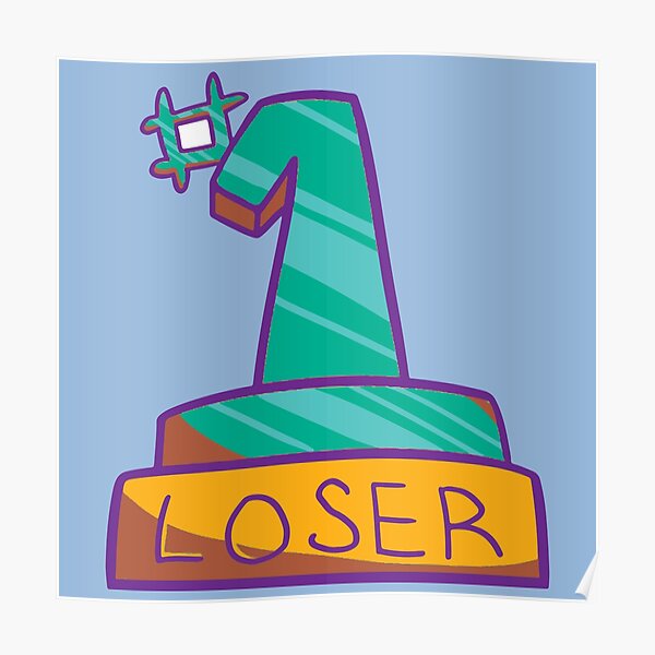 #1 Loser Trophy in blue-green Poster