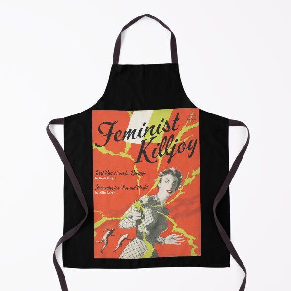 Item preview, FEMINIST KILLJOY, Featuring "Best ray-guns for revenge," and "Frowning for fun and profit" designed and sold by ModernPulp.
