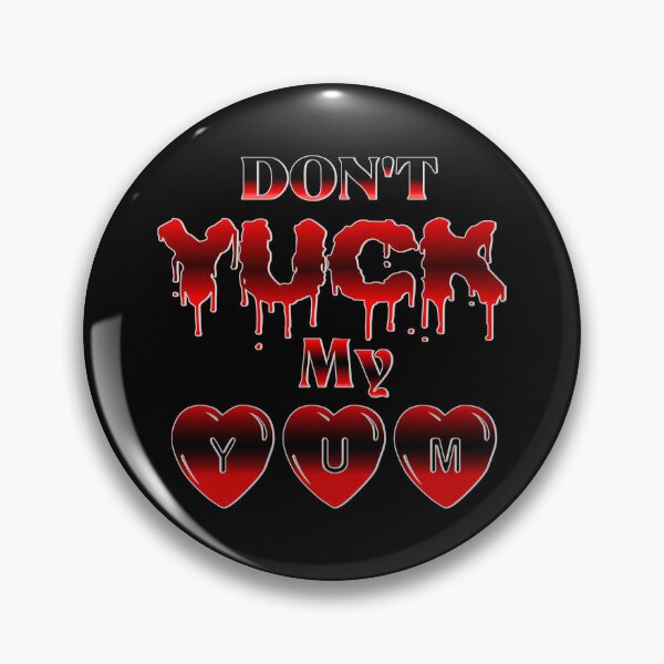 Item preview, Don't Yuck My Yum designed and sold by HavenDesign.
