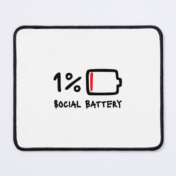Item preview, My Social Battery at 1% Low Introvert Energy, Socially Drained  - Black designed and sold by PawaPotto.