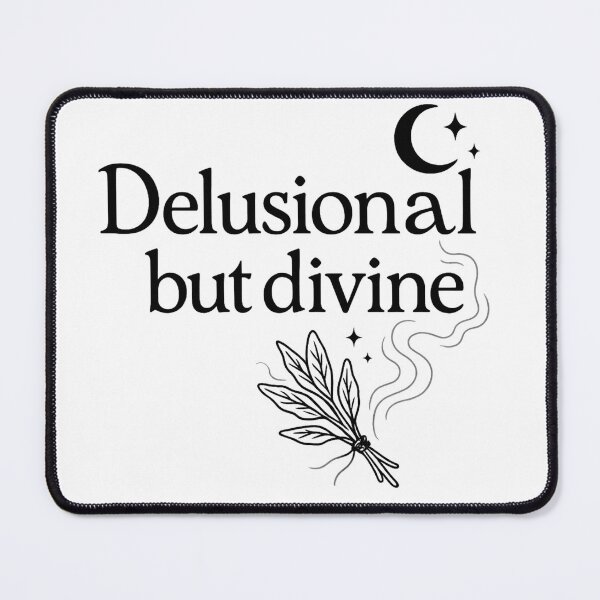 Item preview, Delusional but Divine designed and sold by Lt-Ghostface.