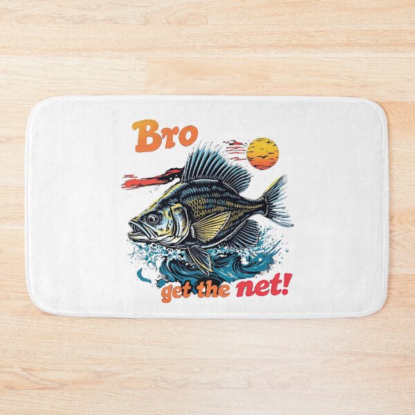 Item preview, Bro, Get the Net! – Bold Fishing Vibes designed and sold by SaltyLinesOut.