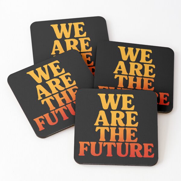 Item preview, We Are The Future designed and sold by MemorableVIBES.