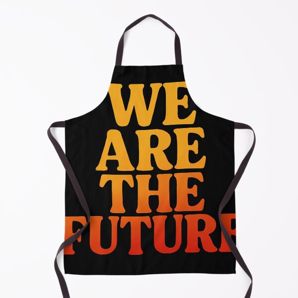 Item preview, We Are The Future designed and sold by MemorableVIBES.
