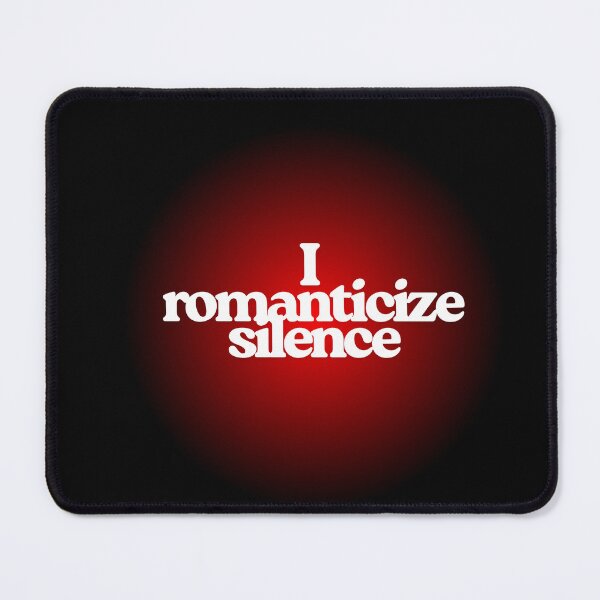 Item preview, I romanticize silence designed and sold by TLC4ever.