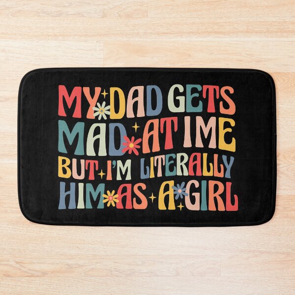 Item preview, My Dad Gets Mad At Me But I’m Literally Him As A Girl Retro Quote designed and sold by Alluka Brand.
