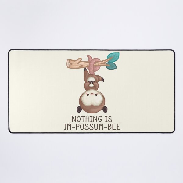 Item preview,  Nothing is Im-possum-ble Pun designed and sold by Khotekmei.
