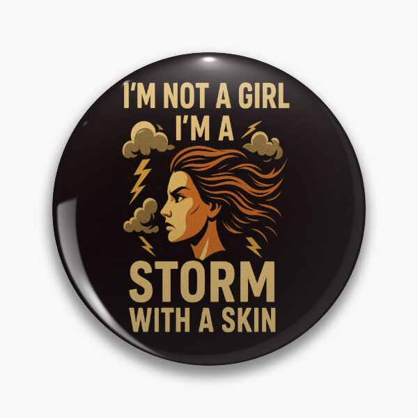 Item preview, I'm not a girl, I'm a storm with a skin designed and sold by Cotton Mine.