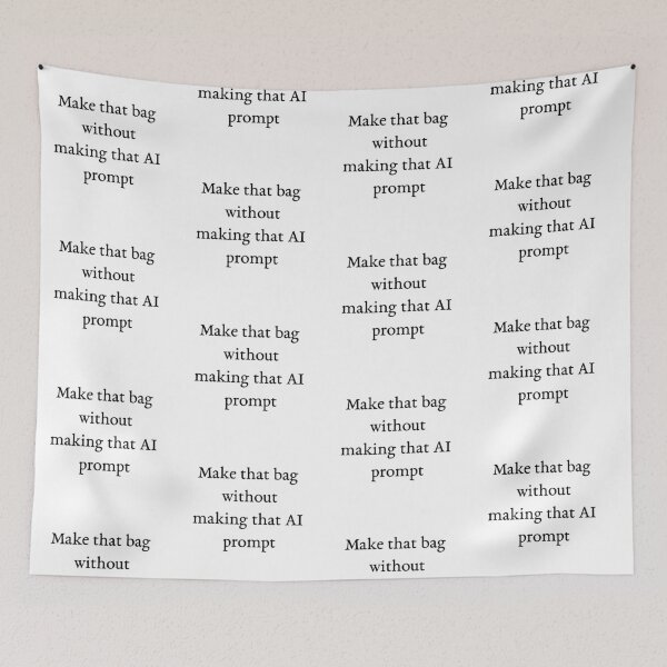 Item preview, Make that bag without making that AI prompt designed and sold by Pip'sCorner.