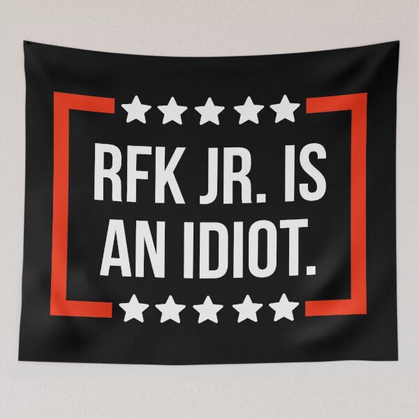 Item preview, RFK Jr. is an idiot  designed and sold by Rachel the Artist .