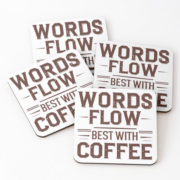 Item preview, Words Flow Best With Coffee writing  designed and sold by SR8891.