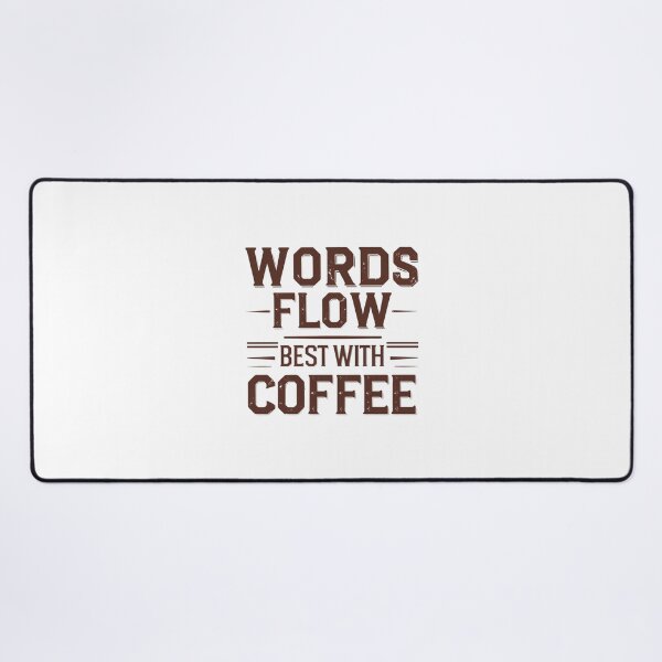 Item preview, Words Flow Best With Coffee writing designed and sold by SR8891.