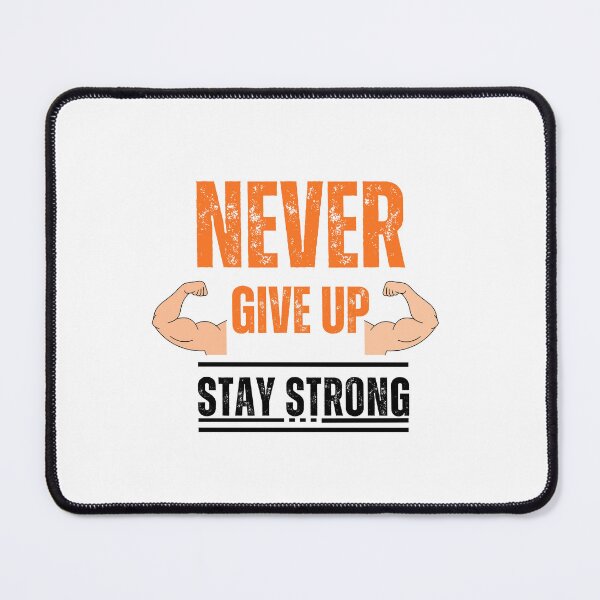 Item preview, Never give up stay strong motivational quote designed and sold by Yousran.